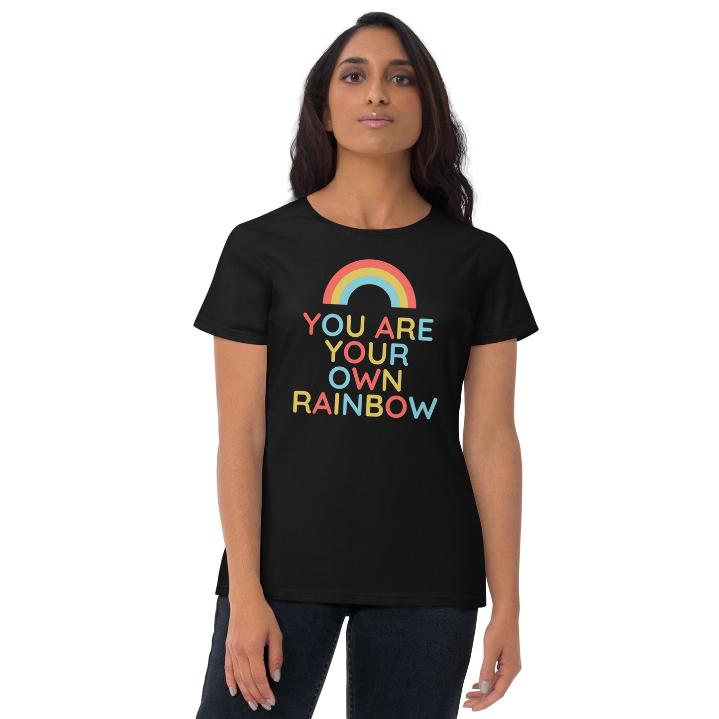 You Are Your Own Rainbow | Fashion Fit T-Shirt