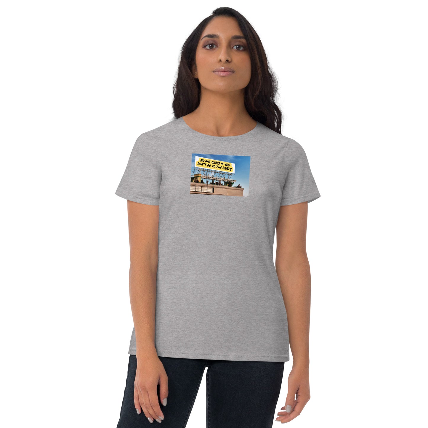 Go To The Party | Fashion Fit T-Shirt